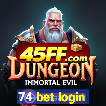 74 bet login